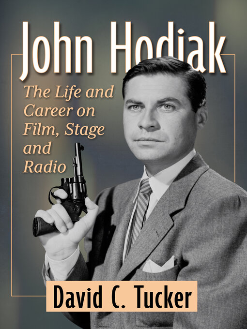 Title details for John Hodiak by David C. Tucker - Available